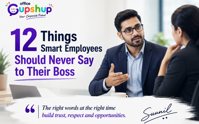 12 Things Smart Employees Should Never Say to Their Boss — And What to Say Instead