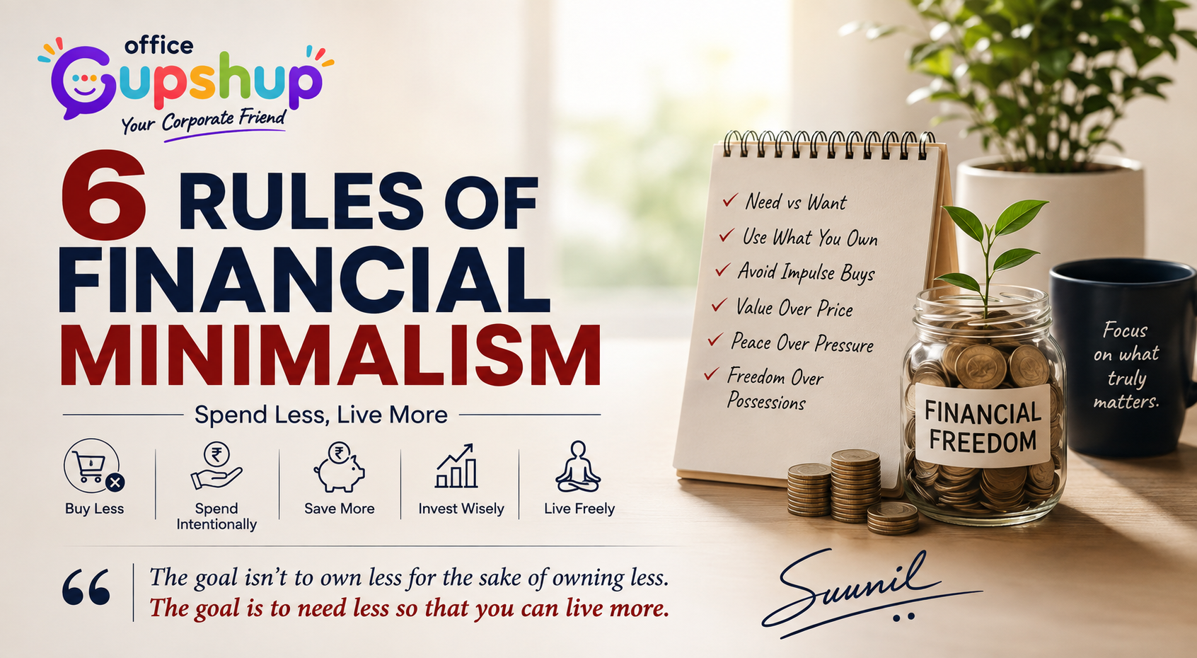 6 Rules of Financial Minimalism by Office Gupshup, highlighting intentional spending, saving, investing wisely and achieving financial freedom.
