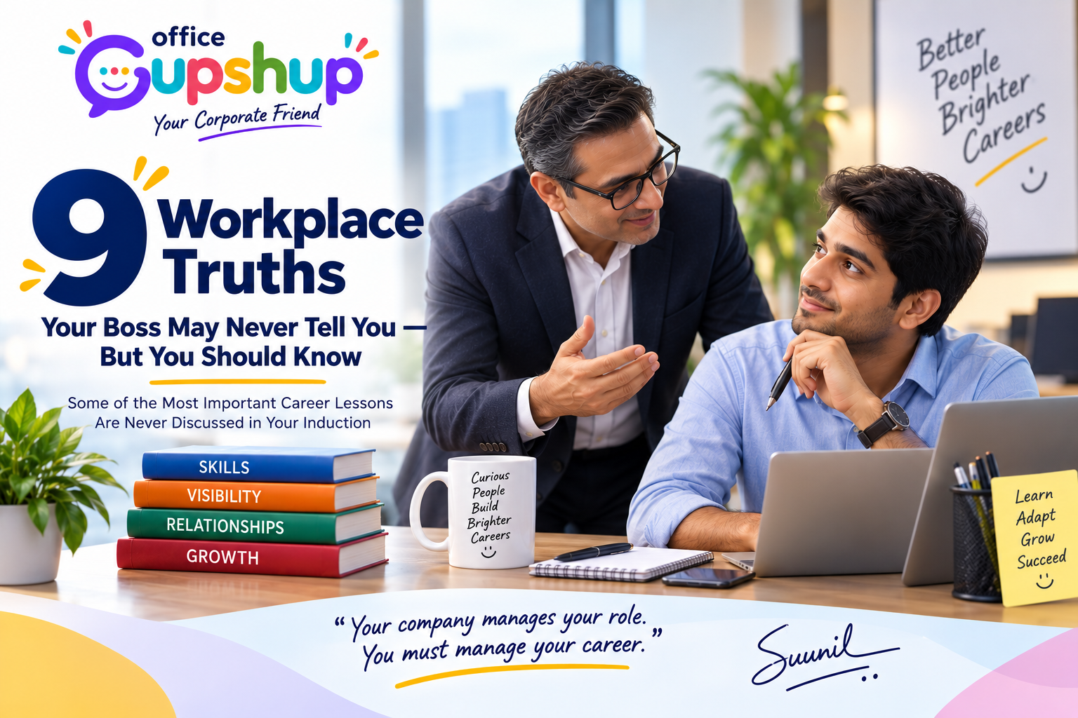 9 Workplace Truths Your Boss May Never Tell You – Office Gupshup career lessons