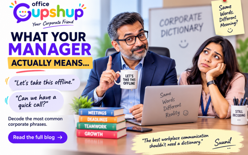 Corporate Dictionary: What Your Manager Actually Means When They Say “Let’s Take This Offline”