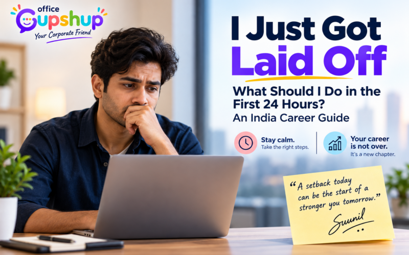I Just Got Laid Off — What Should I Do in the First 24 Hours? An India Career Guide