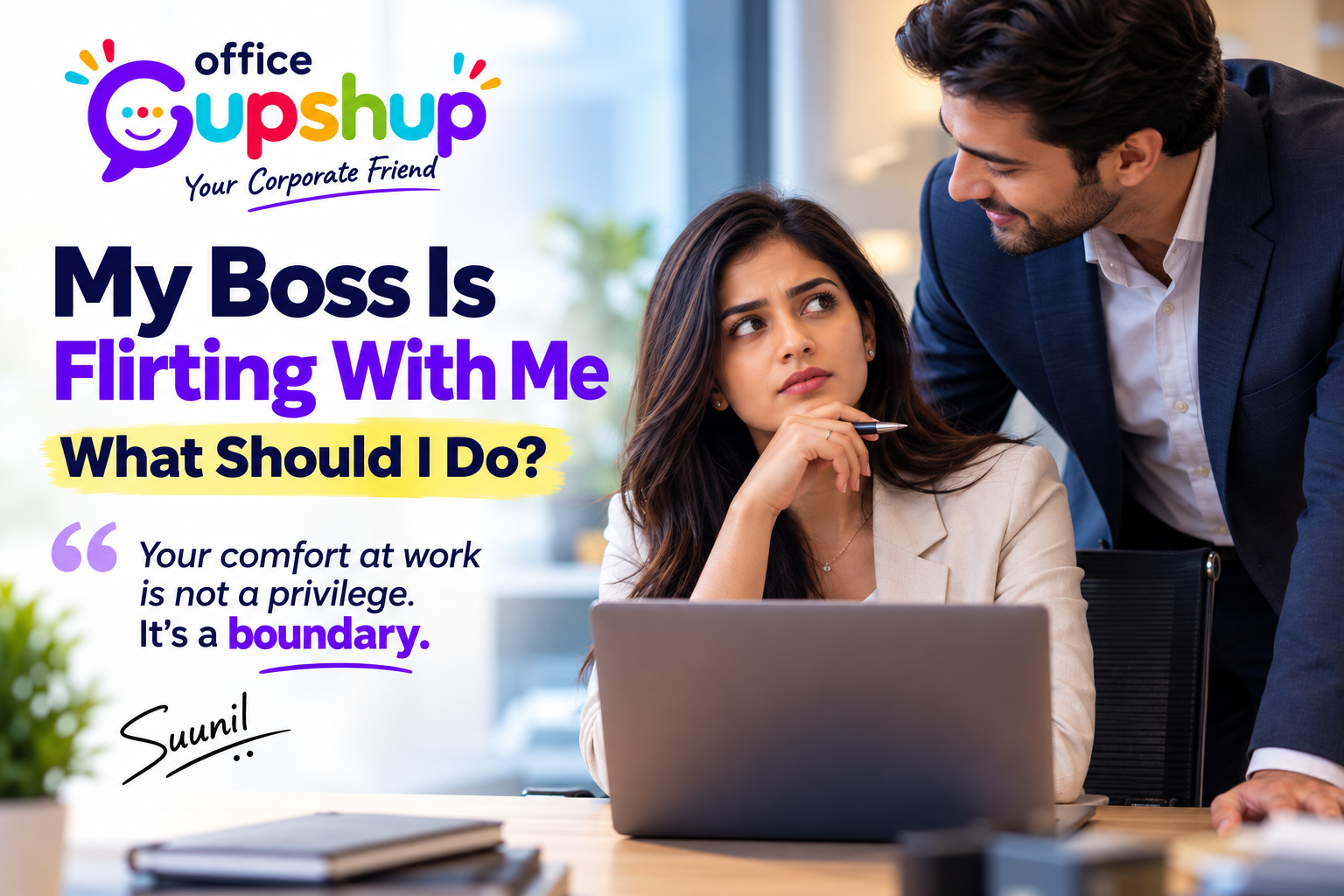 My boss is flirting with me – workplace boundaries and what to do when a boss’s attention makes you uncomfortable.