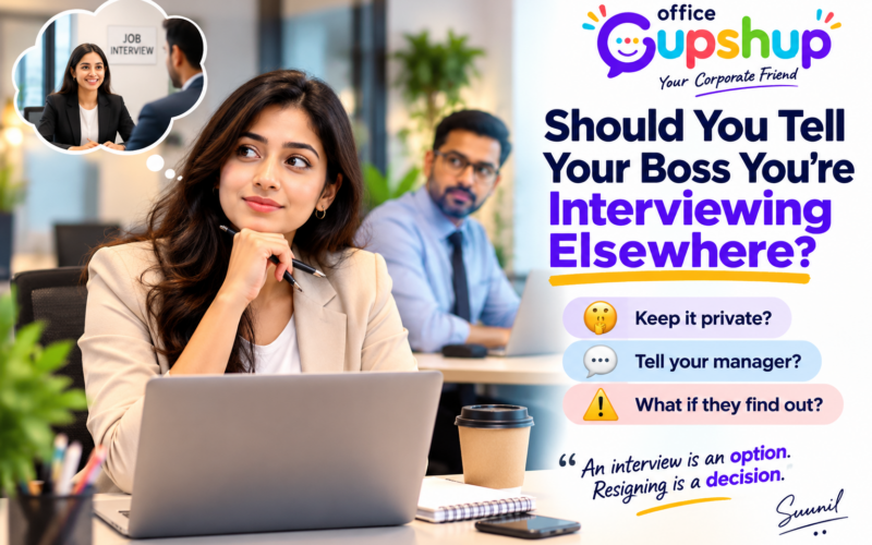 Should You Tell Your Boss You’re Interviewing for Another Job? 7 Things to Consider First