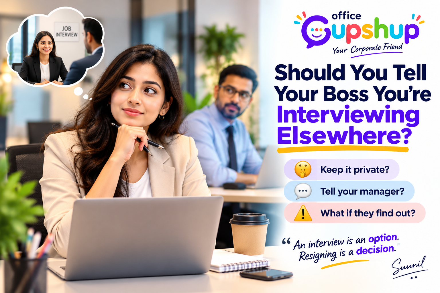 Should you tell your boss you’re interviewing for another job – Office Gupshup