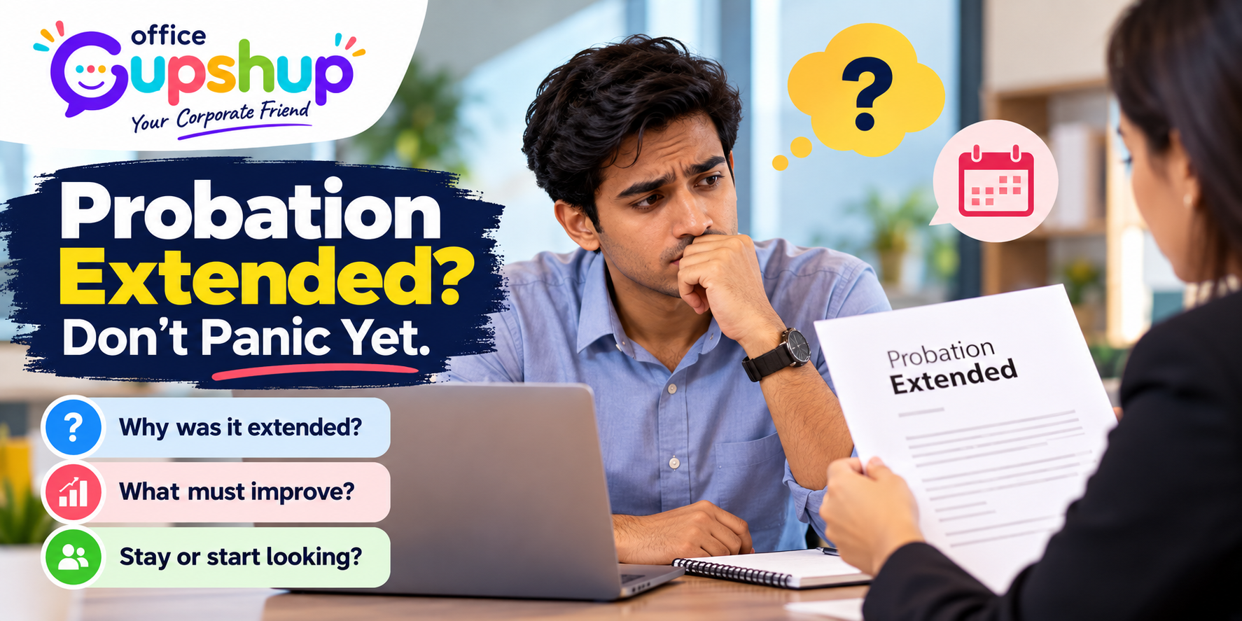 Probation period extended? What to do before you panic or resign