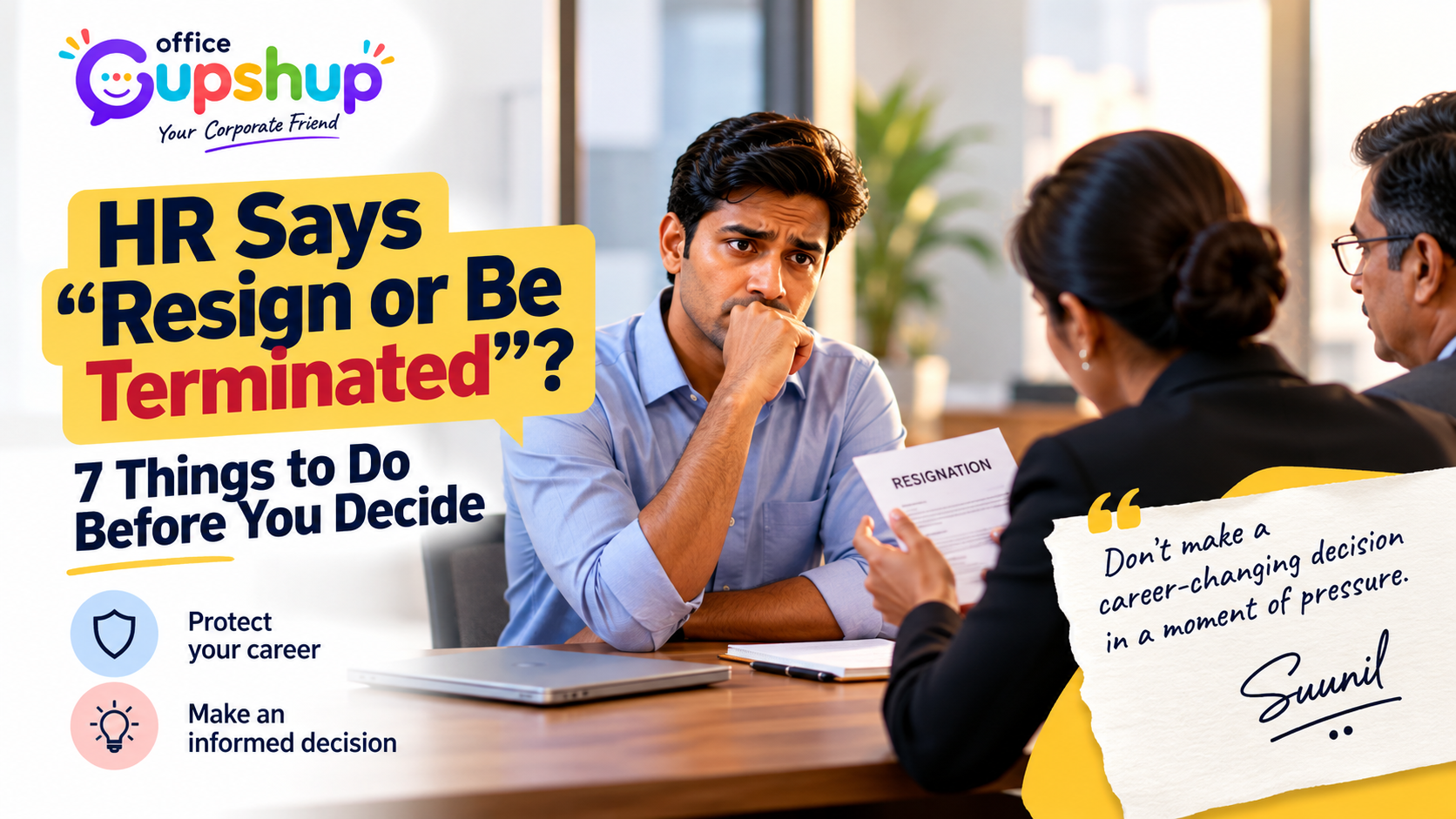 Employee facing an HR meeting about resignation or termination. Office Gupshup explains 7 things to consider before making a career-changing decision in India.